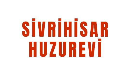 Sivrihisar Huzurevi