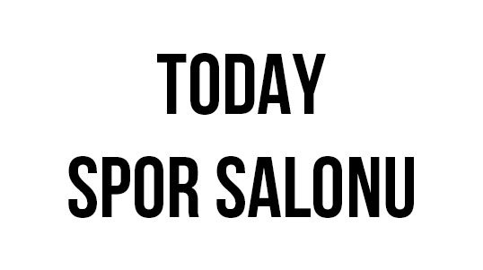 Today Spor Salonu